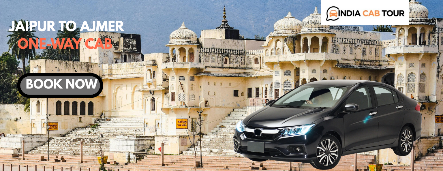Jaipur to Ajmer One-way cab