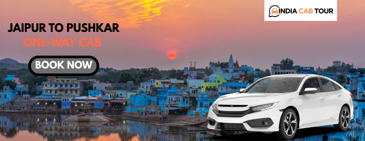 Jaipur to Pushkar One-way cab